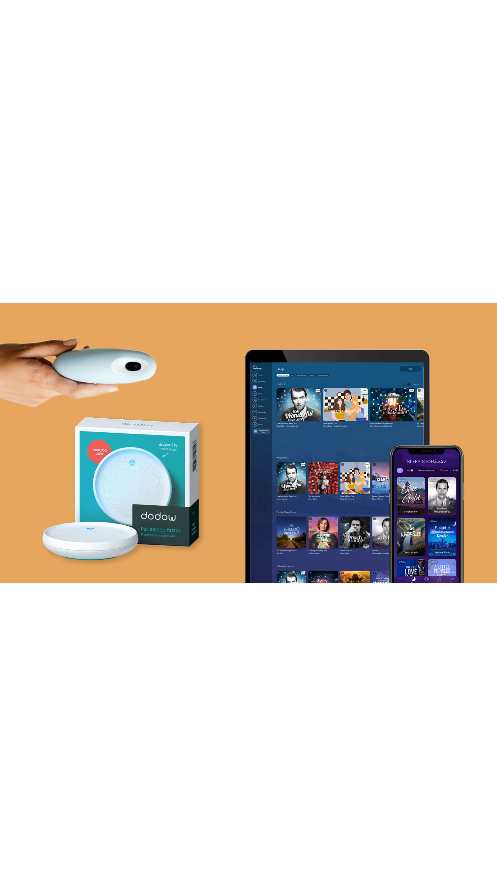 tablet smart phone screens Sleep Stories on Calm, or Sleep Magic; Dodow, which projects a calming blue light on the ceiling; Moonbird, a pulsing device you hold in your hand; orange background