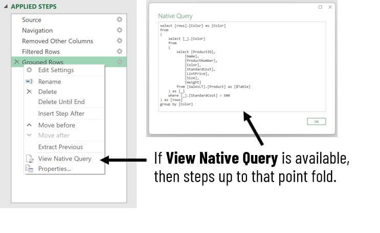 Diagram of how to view Native Query on Excel Desktop. Right-click on a step in the Applied Steps pane. If View Native Query is available, then steps up to that point fold.